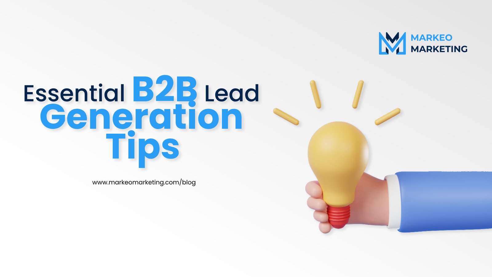 Essential B2B Lead Generation Tips for Your Business